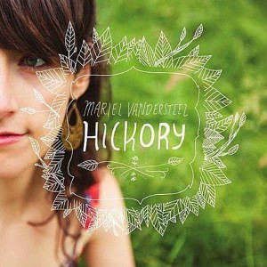 Mariel Vandersteel: Hickory