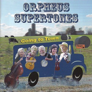 Orpheus Supertones: Going To Town