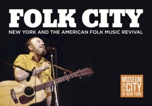 Upcoming Folk Music Exhibit, Folk City