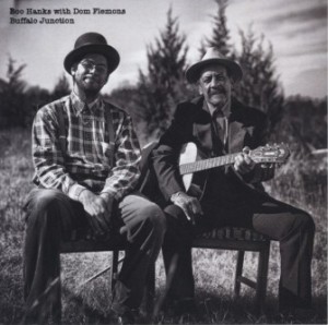 SOR- Boo Hanks with Dom Flemons- Buffalo Juction