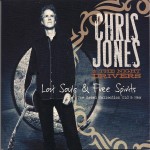 Chris Jones and the Night Drivers: Lost Souls and Free Spirits