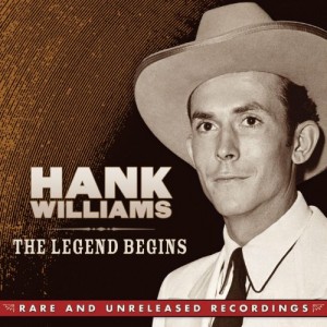 SOR- Hank Williams - The Legend Begins_Rare and Unreleased Recordings
