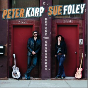 Peter Karp and Sue Foley: Beyond the Crossroads