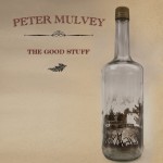 Peter Mulvey: The Good Stuff