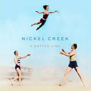 Nickel Creek: Dotted Line