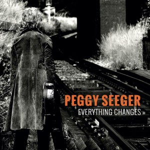Peggy Seeger: Everything Changes