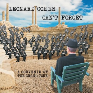 Leonard Cohen Can't Forget