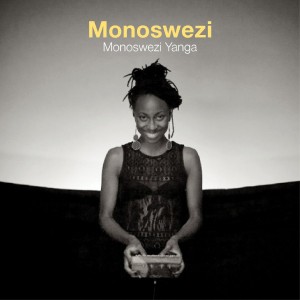 Monoswezi: Monoswezi Yanga