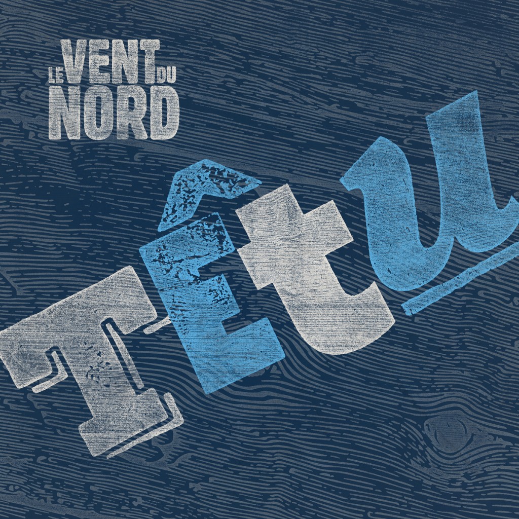 Le Vent Du Nord Tetu