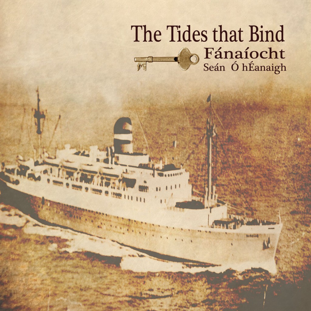 Séan Ó hÉanaigh Tides that Bind